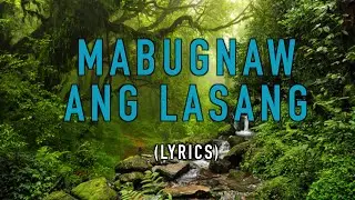 Mabugnaw ang lasang - Pirot LYRICS