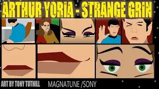 [Music Video] Arthur Yoria - Strange Grin |  Mr. Spock Suffers from Seduction & Betrayal