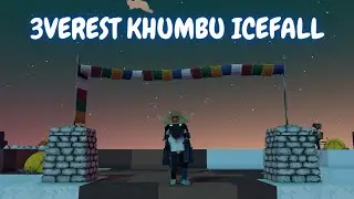 The Sandbox Event | 3VEREST KHUMBU ICEFALL All Quests Walkthrough