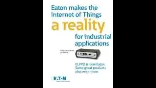 Eaton makes the Internet of Things a reality for industrial applications