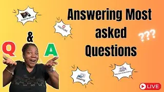 Q & A | Answering Your Questions