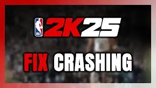 How to FIX NBA 2K25 Crashing