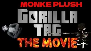 MONKE PLUSH GORILLA TAG THE MOVIE