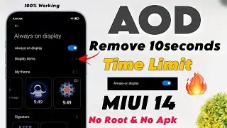 HOW To Remove 10 Seconds Time In AOD | Always On Display In Redmi,Poco,Xiaomi Smartphones - No Limit