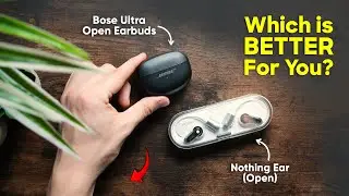 Nothing Ear (Open) vs Bose Ultra Open Earbuds: Which is BETTER?