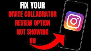 Fixing Instagram: Invite Collaborator Option Not Showing - Step-by-Step Guide