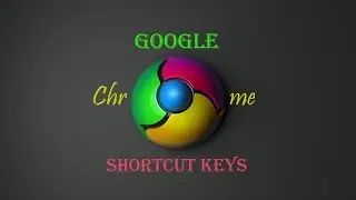 Google Chrome Shortcut Keys