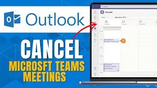 How to Cancel Microsft Teams Meetings in Outlook (Updated)
