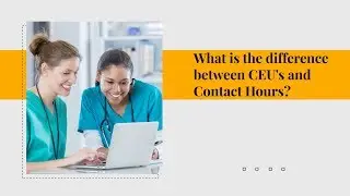 What is the difference between CEU's and Contact Hours?