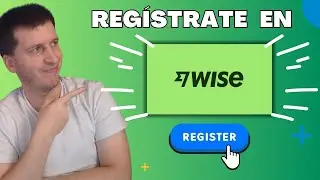 Cómo registrarte en Wise Tutorial