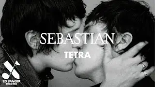 Sebastian - Tetra (Official Audio)