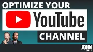 Optimize Your YouTube Channel with Sam Proof and John Lacey