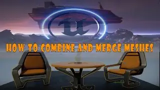 Combine and Merge Meshes in Unreal 4 and 5 EASY!