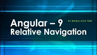 Angular 9 Tutorial - Relative Navigation | how to define relative navigation in angular | route **