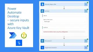 Securing inputs in Power Automate Desktop with Azure Key Vault