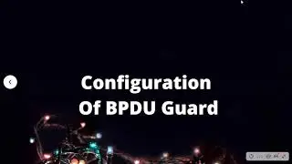 Cisco Labs Configuration of BPDU Guard #BPDU Guard, #ErrorDisabled State, #Portfast, #ErrorDisabled