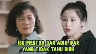 Ibu Mertua Dan Adik Ipar Yang Tidak Tahu Dirii | Inspirasi Kehidupan