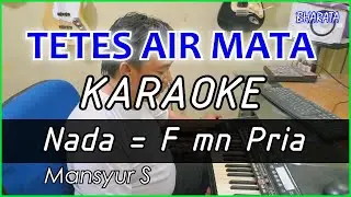 TETES AIR MATA - Mansyur S - KARAOKE DANGDUT Cover Pa3x