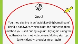 Fix Chat Gpt | error identity provider mismatch | You tried signing in problem