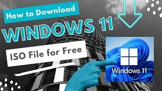 How to Download Windows 11 for Free | Windows 11 ISO File | 2022