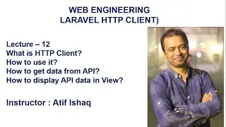 Lecture 12 Laravel Tutorial | Laravel HTTP Client | Getting Data from API