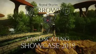 Beyond Skyrim: Morrowind - 2019 Landscaping Showcase