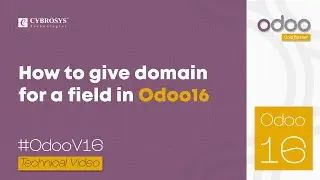 How to Give a Domain for a Field in Odoo 16 | Odoo 16 Development Tutorial