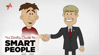 Politics - The Idiot's Guide to Smart People