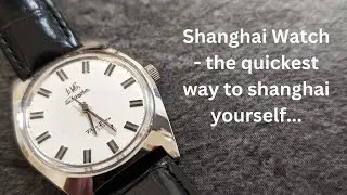 Shanghai Watch... yeah don't bother...!!