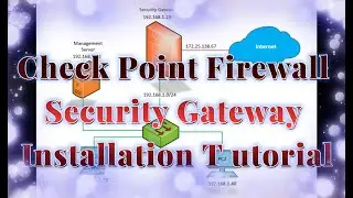 Lab 2. How to install Check Point Firewall Security Gateway R81.20