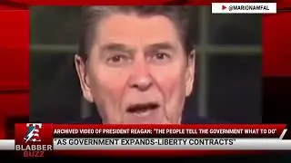 Archived Video Of President Reagan: "The People Tell The Government What To Do"