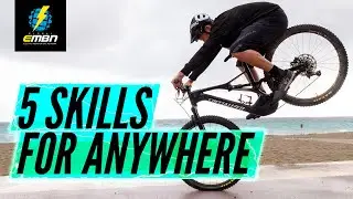 5 E Bike Skills To Practise Anywhere | EMTB Skills