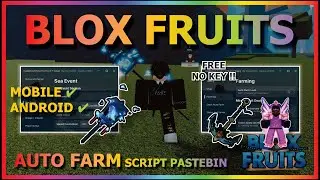 BLOX FRUITS Script Mobile UPDATE 21 AUTO FARM | AUTO SEA EVENT | KITSUNE | DF MASTERY FARM (NO KEY)