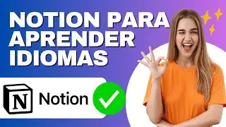 Como usar NOTION para aprender idiomas (GUIA COMPLETA 2024)