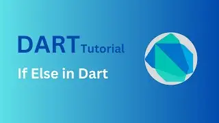 If else Statement in Dart | Conditional Statement || Flutter Dart Tutorials in Urdu/Hindi | Part 6