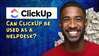 Can ClickUp be used as a helpdesk