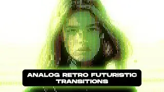 Analog Retro Futuristic Transitions Pack