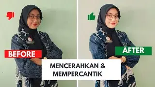 Tutorial Edit MENGHALUSKAN & MENCERAHKAN FOTO