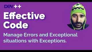 Manage Errors and Exceptional situations with Exceptions