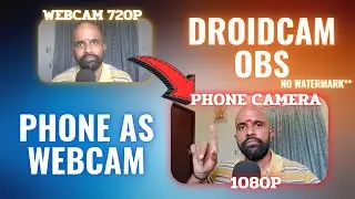 Use Your Phone Camera As Webcam || Full HD Resolution || Droidcam OBS ||