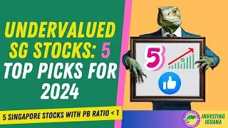 Uncover Singapore's Undervalued Stocks: Top Picks for 2024  | 🦖 