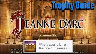 What's Lost Is Mine Trophy Guide - Jeanne D'arc