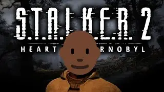 Я спился играя в STALKER 2