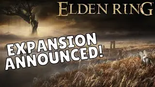 Elden Ring Expansion DLC Announced!