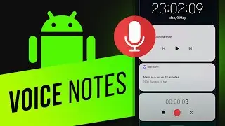 How to Take Voice Notes on Android