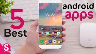 Top 5 Best Apps for Android 2018 | Most Useful Android Applications You Must Have