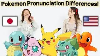 Pokemon Names Pronunciation Differences!! (American, Japanese)