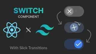 Custom switch component with transitions in React under 4 minutes.