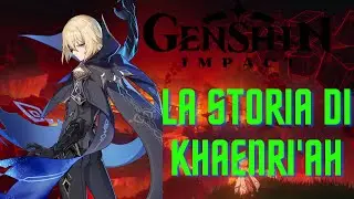 Genshin Impact Theory - La storia di Khaenri'ah