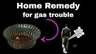 Gas Pain Home Remedy | Home Remedy For Gas Troubles/Gas Problems